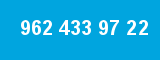 962 433 97 22